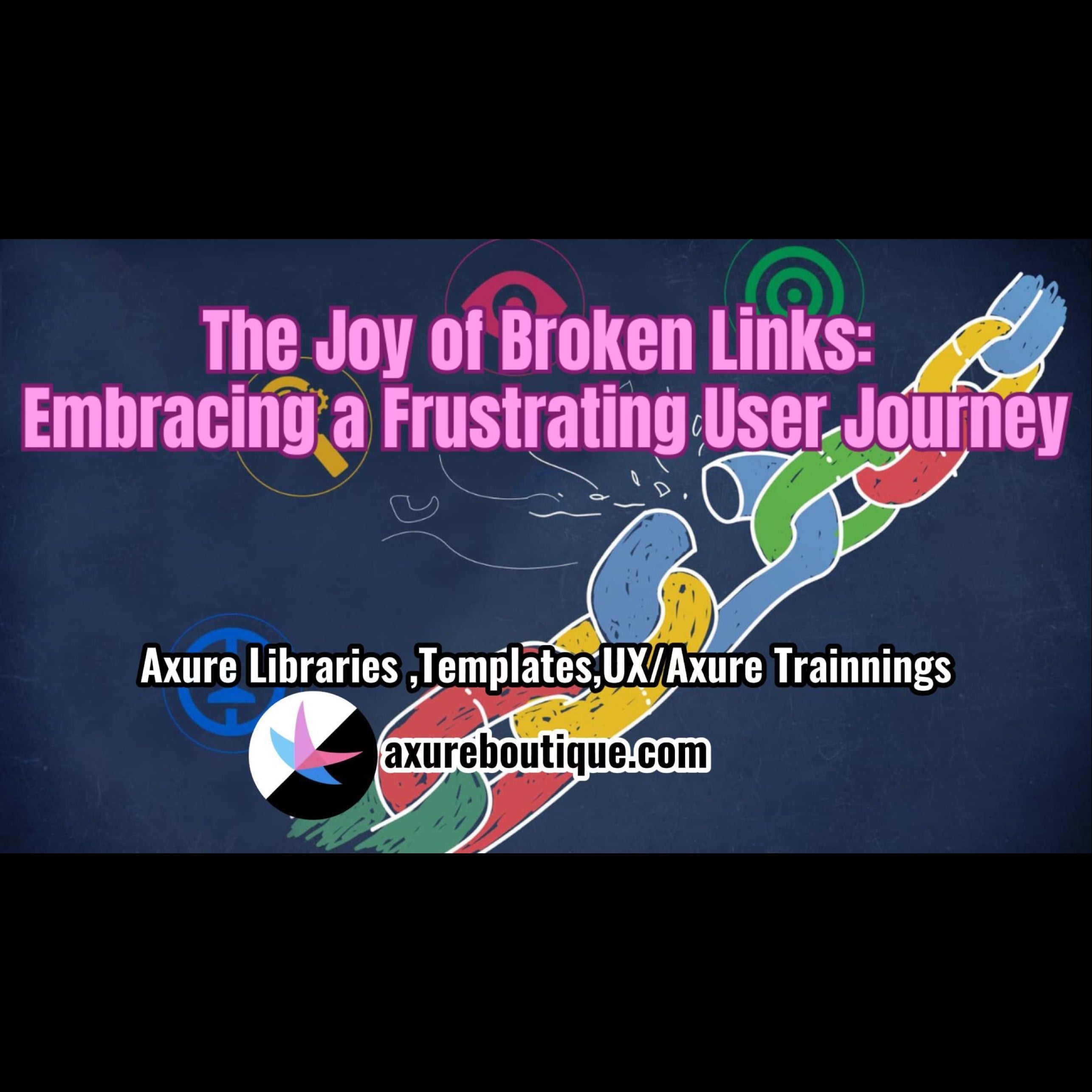 The Joy of Broken Links Embracing a Frustrating User Journey