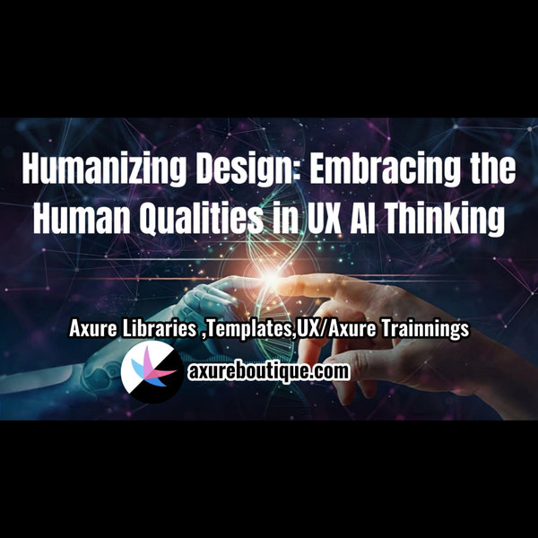 Humanizing Design: Embracing the Human Qualities in UX/AI Thinking