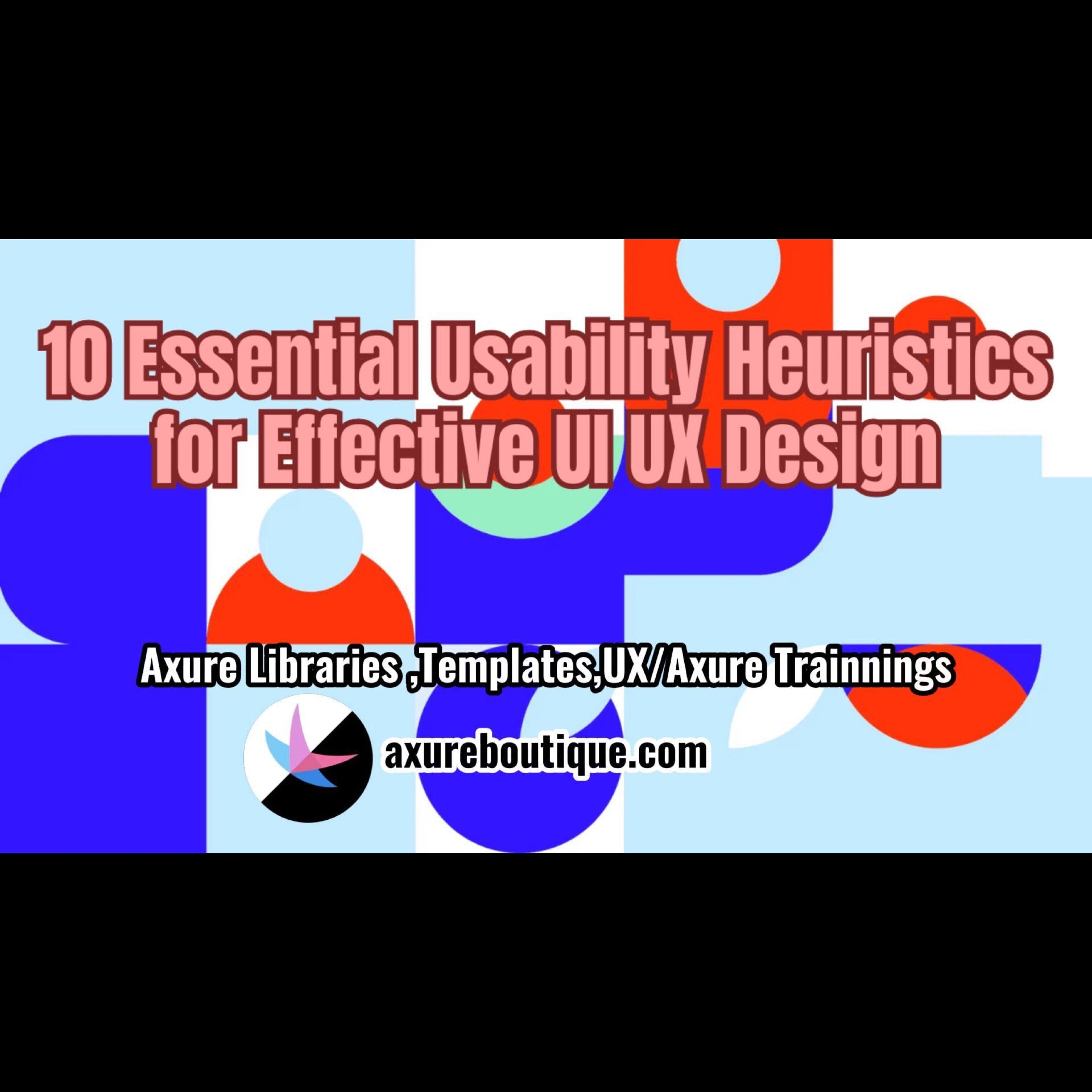 10 Essential Usability Heuristics for Effective UI UX Design ...