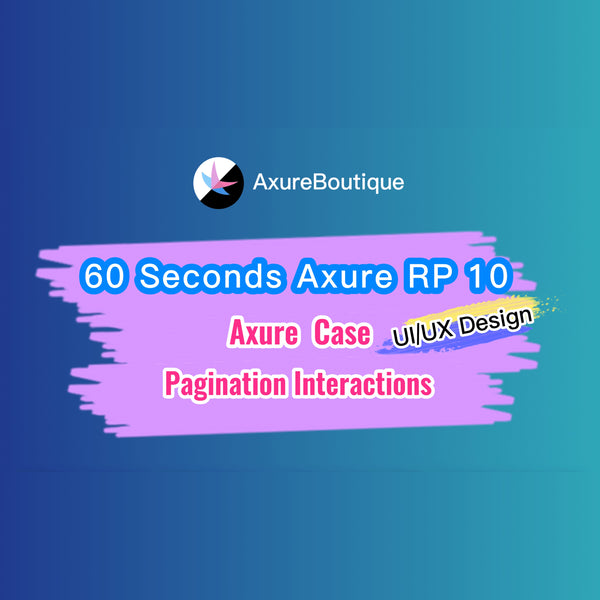 60 Seconds Axure RP 10 Case: Page Interactions