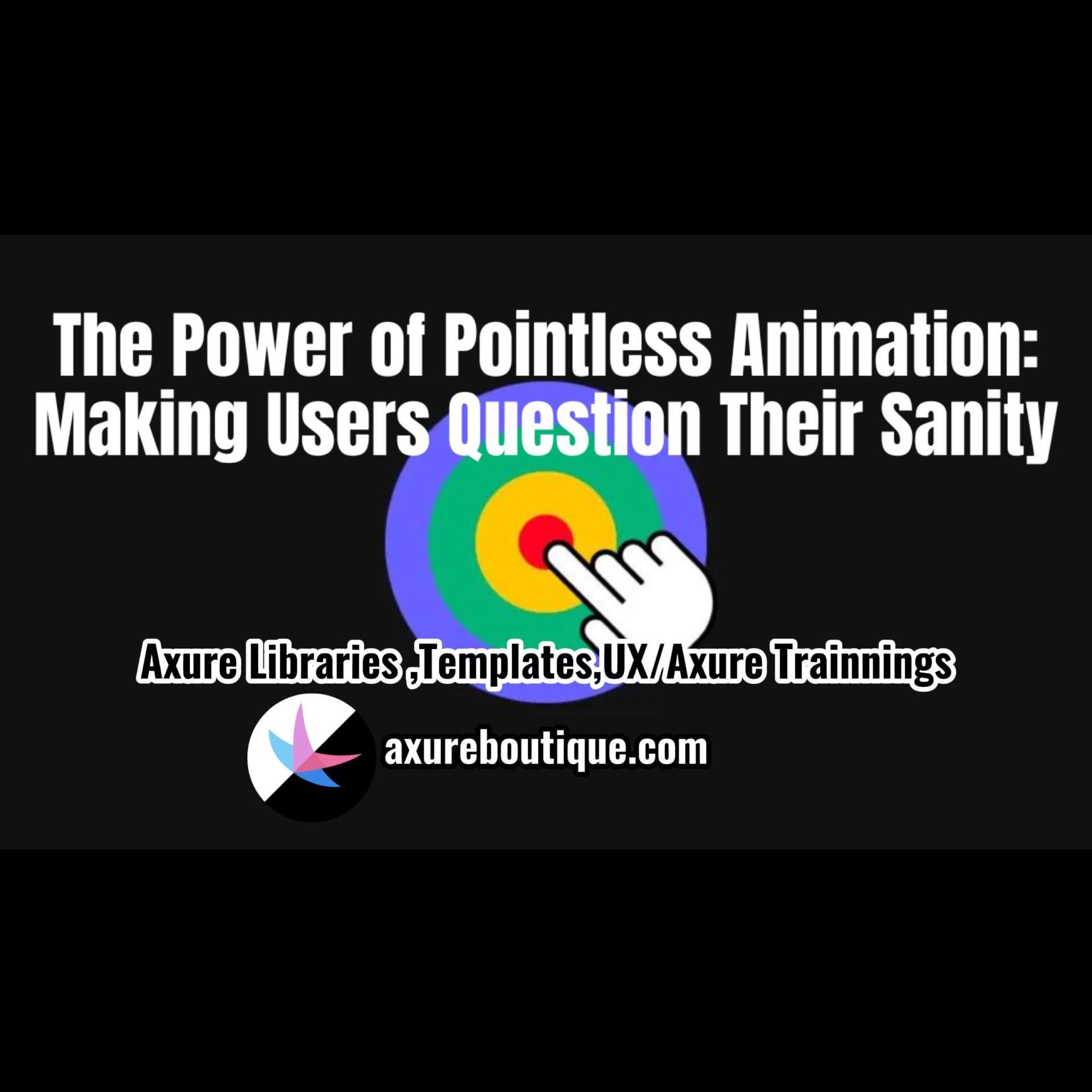 The Power of Pointless Animation: Making Users Question Their Sanity ...