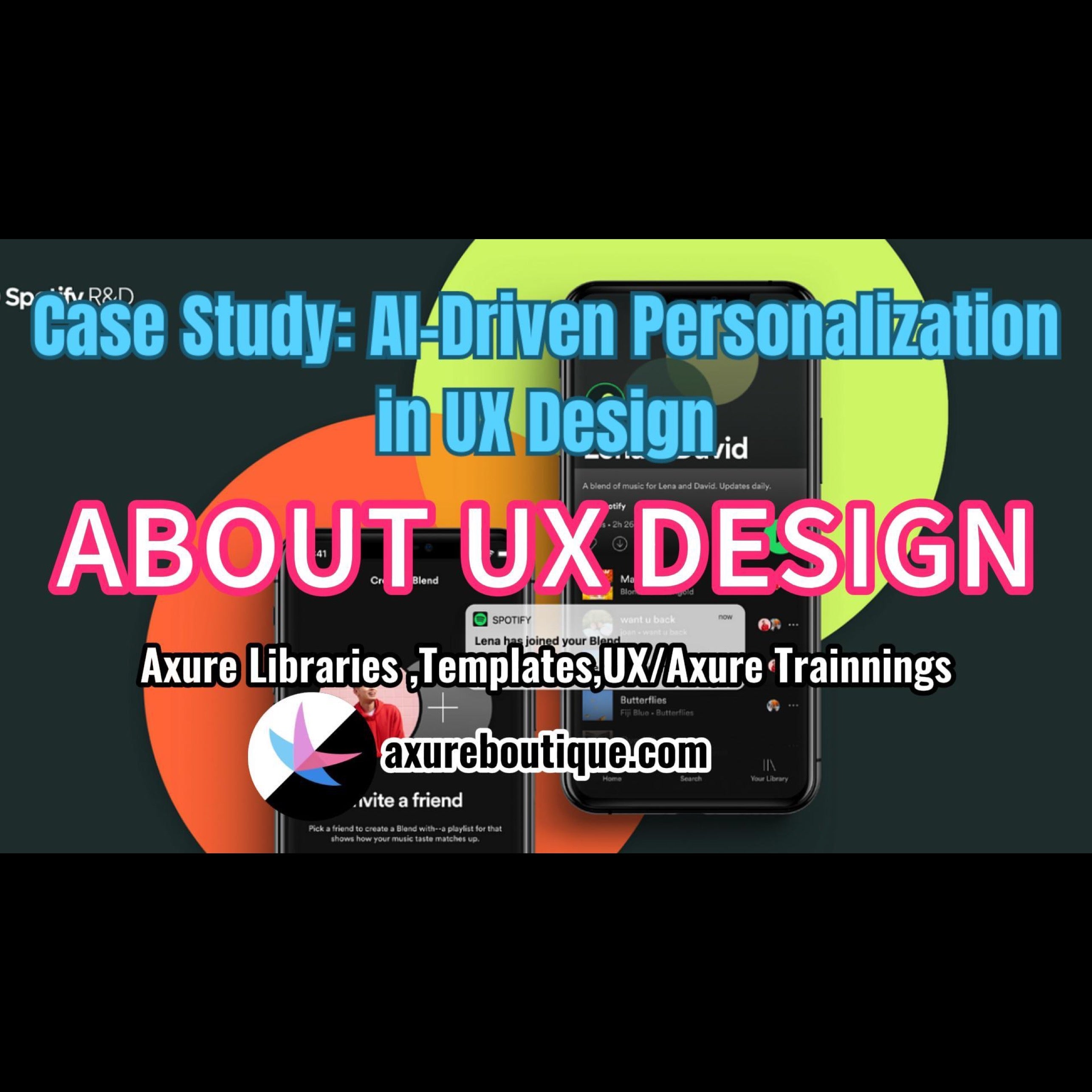 Case Study: AI-Driven Personalization in UX Design – AxureBoutique