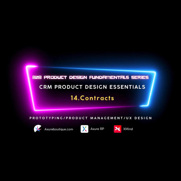 CRM Product Essentials | Prototyping & Product Management & UX: 14.Contracts