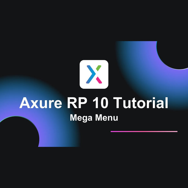 Axure RP 10 Tutorial: Mega Menu