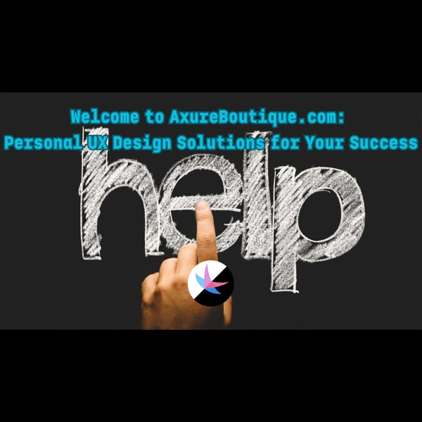 Welcome to AxureBoutique.com: Personal UX Design Solutions for Your Success