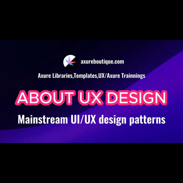 About UX: Mainstream UIUX design patterns