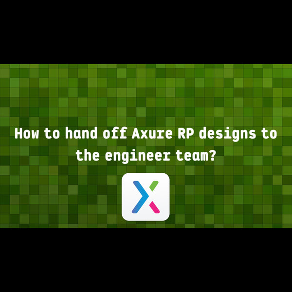How to hand off Axure RP designs to the engineer team? — Axure Tips