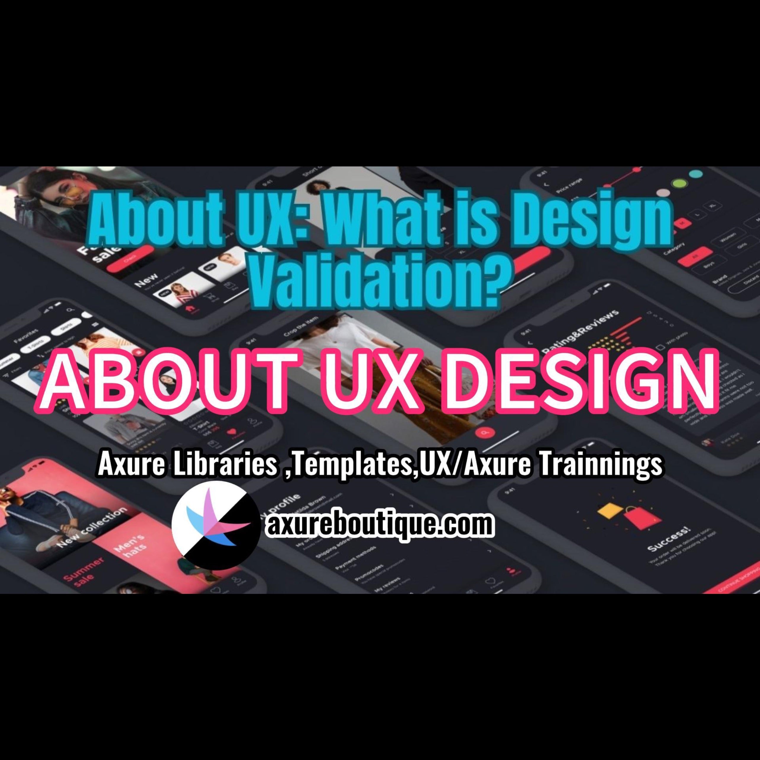 About UX: What is Design Validation? – AxureBoutique