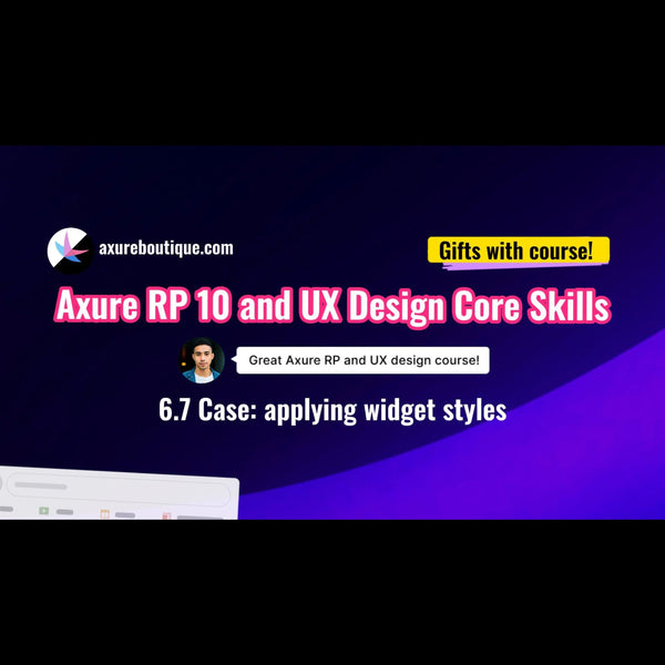 Axure RP 10 and UX design core skills course - 6.7 Case: Applying Widget Styles