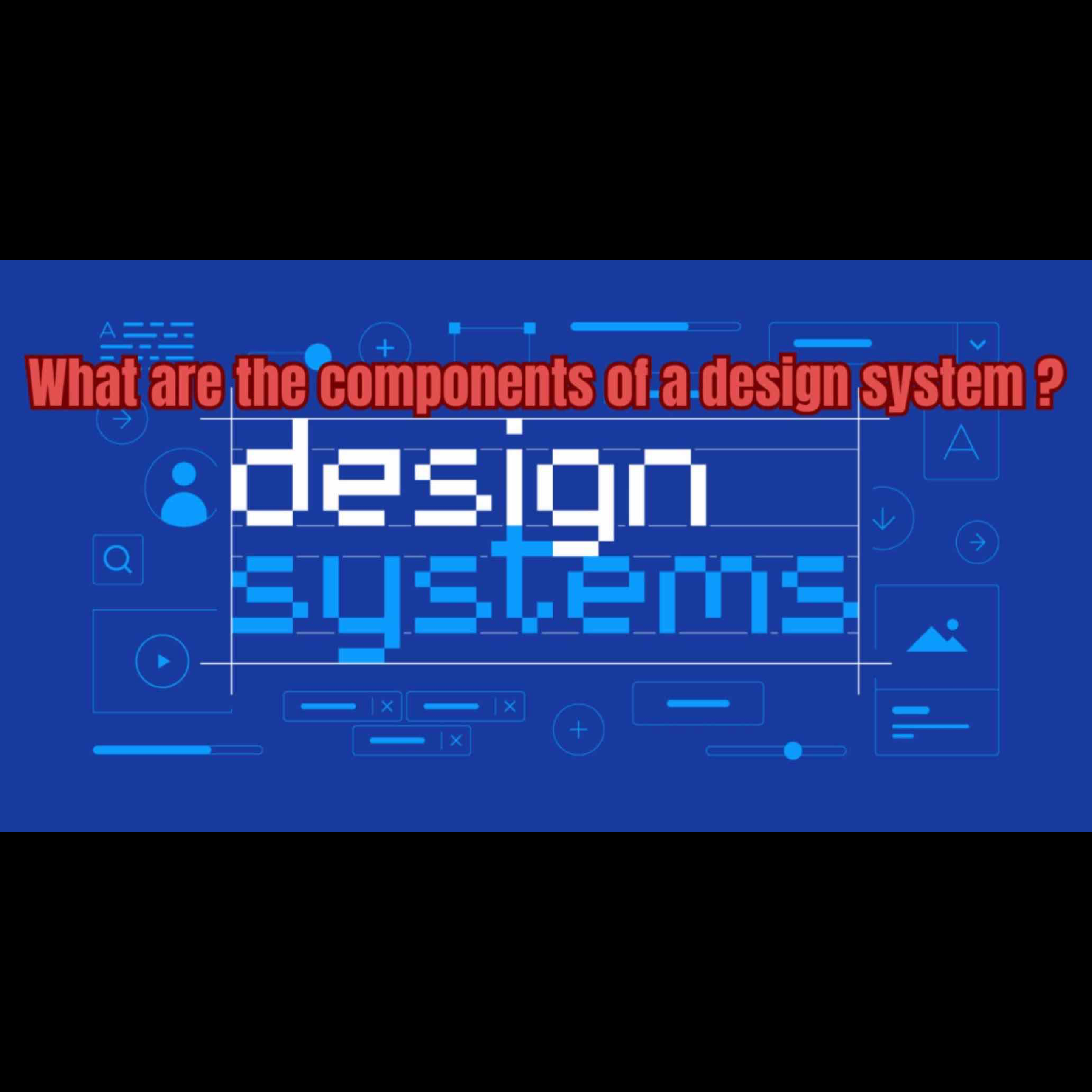 What are the components of a design system？ – AxureBoutique