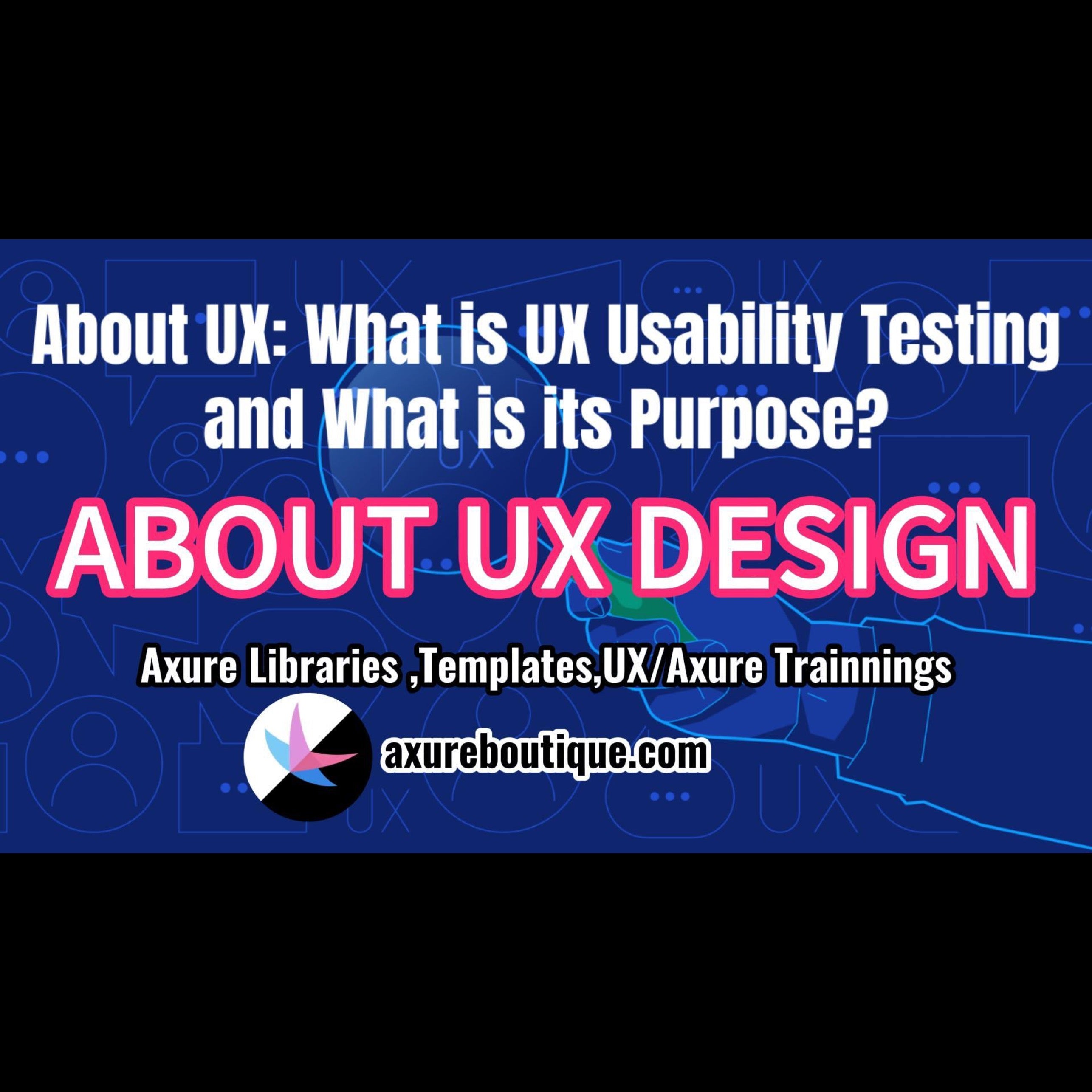 About UX: What is UX Usability Testing and What is its Purpose ...