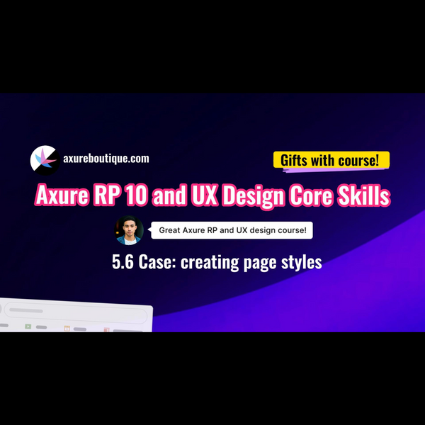 Axure RP 10 and UX design core skills course - 5.6 Case: making page style