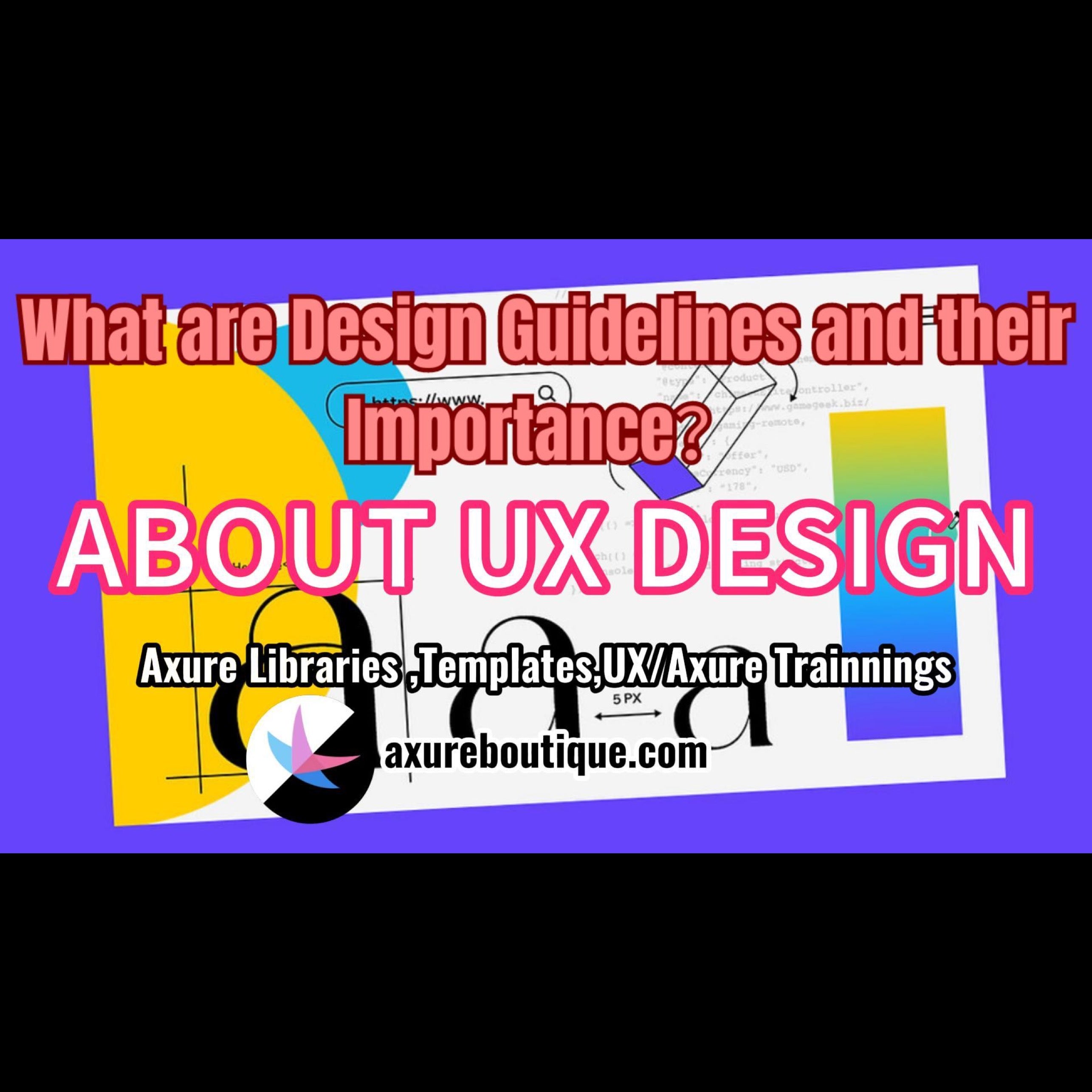 About UX: What are design guidelines and their Importance? – AxureBoutique