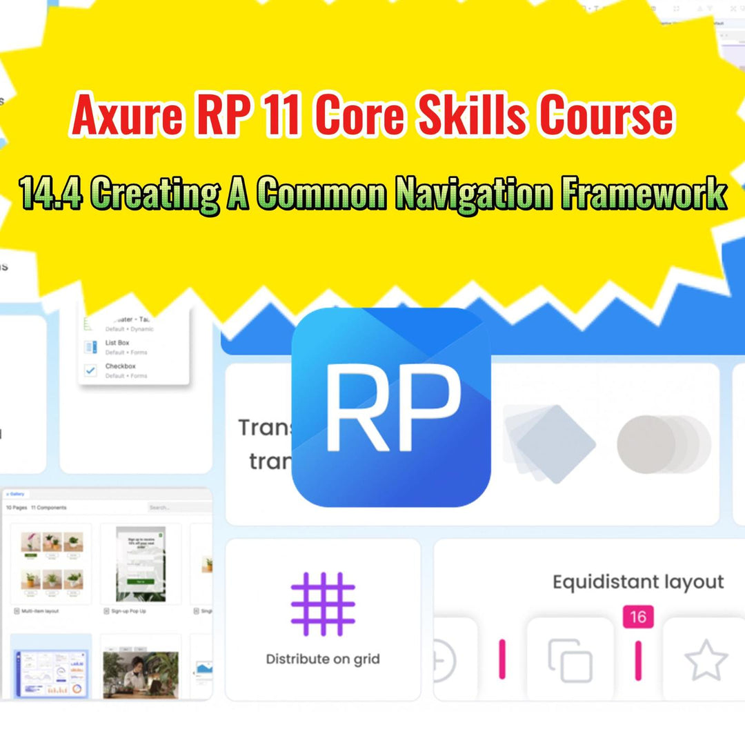 Axure RP 11 Core Skills Course: 14.4 Creating A Common Web Navigation Frame