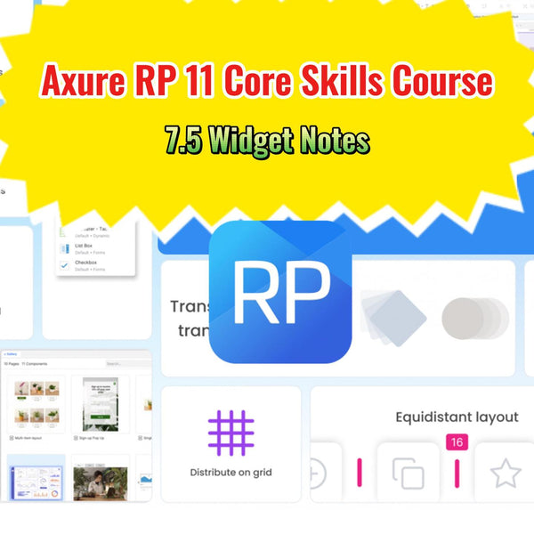 Axure RP 11 Core Skills Course: 7.5 Widget Notes