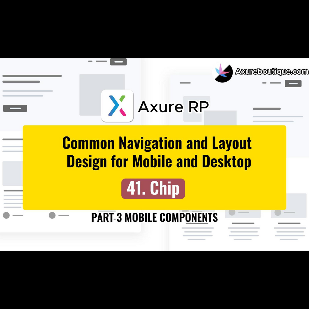 Common Navigation and Layout Design for Mobile and Desktop:41.Chips