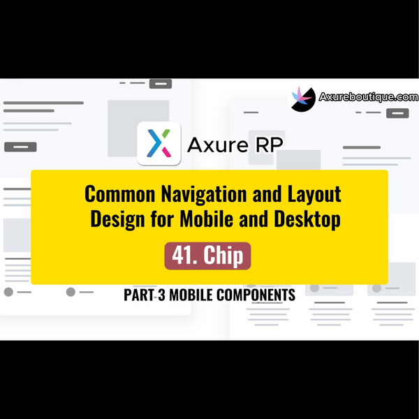 Common Navigation and Layout Design for Mobile and Desktop:41.Chips