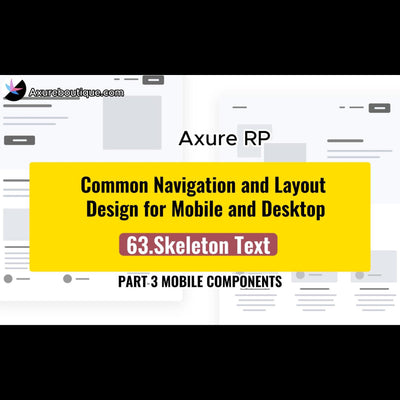 Common Navigation and Layout Design for Mobile and Desktop: 63.Skeleton text