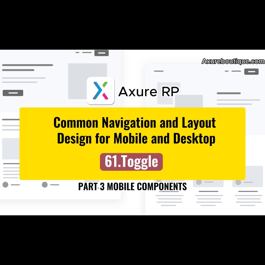 Common Navigation and Layout Design for Mobile and Desktop:61.Toggle